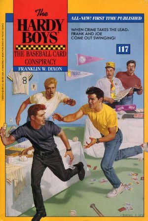 [The Hardy Boys 117] • 117 The Baseball Card Conspiracy